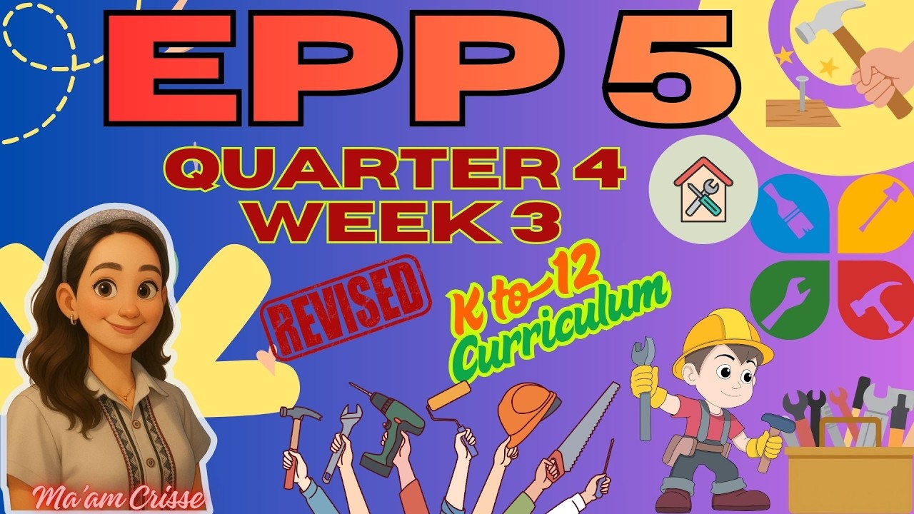 EPP 5 - IA QUARTER 4 WEEK 3 REVISED K12 CURRICULUM - YouTube