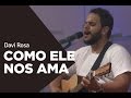 COMO ELE NOS AMA (How He Loves) - Davi Rosa | CCBarretos Adoração