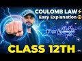 Coulomb Law Explained Easily ⚡ | Class 12 Physics | NEET & Boards 😍😍