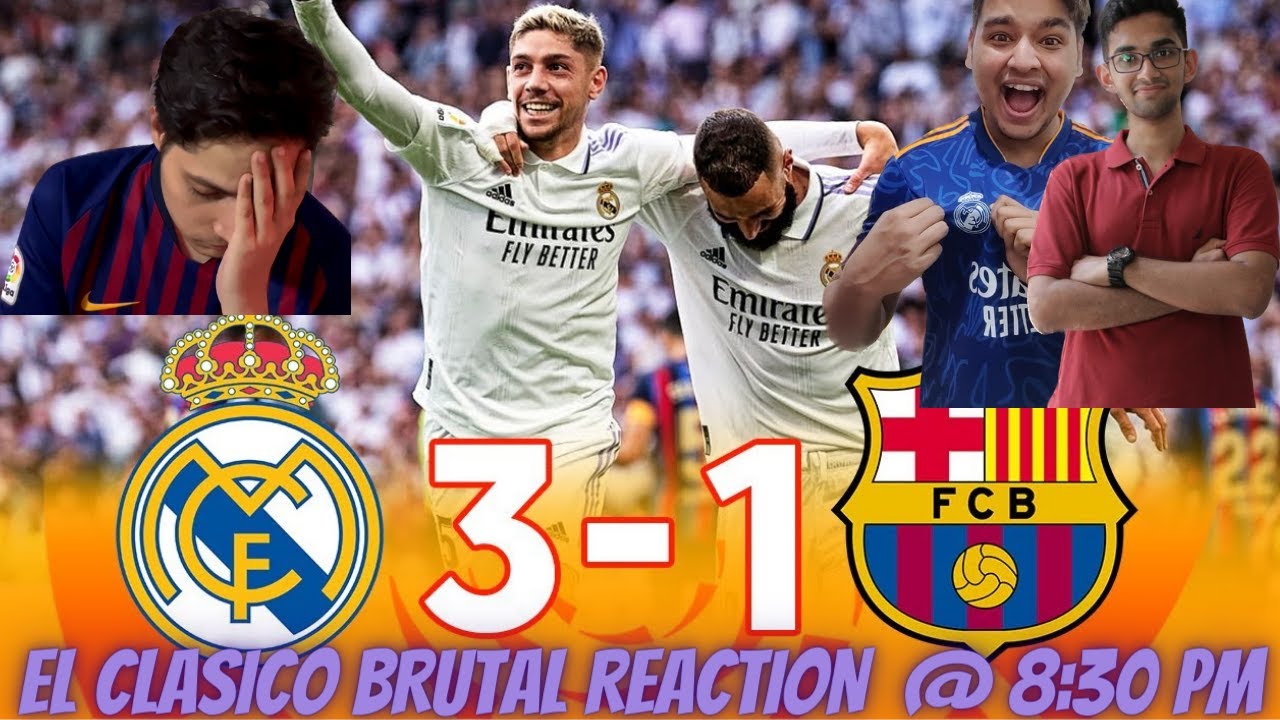 Real Madrid vs Barcelona 3-1 | EL CLASICO REACTION | FT ...