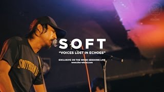 SOFT | Voices Lost in Echoes (Live on The Wknd Sessions, #96) screenshot 1