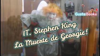 Lectura: La muerte de Georgie (IT. Stephen King)