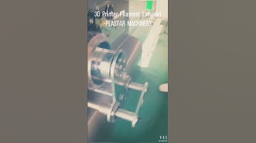 3D Printer Filament Extruder