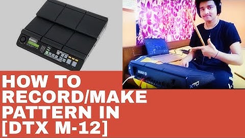 How To Record/Make Pattern in [DTX M -12]  |  Taito Ailam Sagore | Song Cover