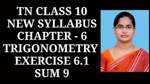 10th Maths Ch-6 Trigonometry | Ex-6.1 (9th sum) | Samacheer One plus One channel