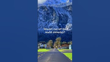 Thumbnail of Would you wait patiently for me? ☺ #fyp #lyrics #runaway #life #nature #switzerland
