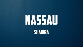 Shakira - Nassau (Lyrics)