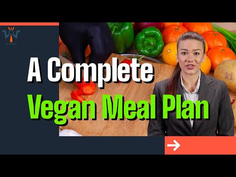 A Complete Vegan Meal Plan and Sample Menu