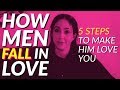 How Men Fall in Love: 5 Steps to Make Him Love You