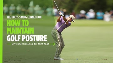 How To Maintain Posture in Your Golf Swing for Consistent Ball Striking | Titleist Tips
