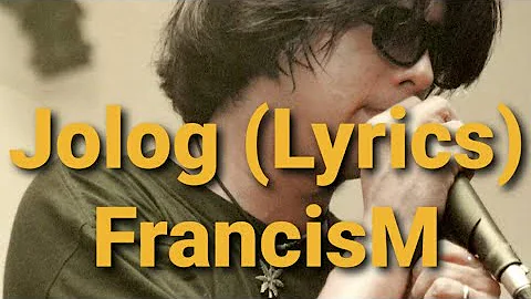 JOLOG (LYRICS)  FrancisM and Hardware Syndrome #FrancisMagalona  #FreeMan  #FrancisM  #MasterRapper