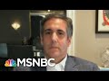 'I'm Not The One Who Had The Affair': Cohen On Taking The Fall For Trump | Rachel Maddow | MSNBC