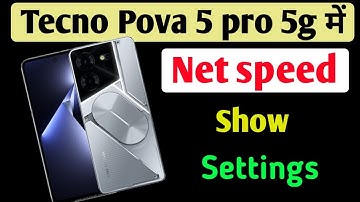 Tecno pova 5 pro 5g mobile me net speed show kaise kare//how to set net speed show in setting tecno