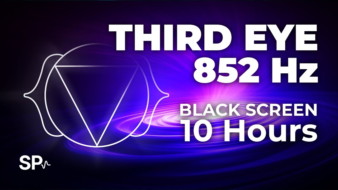 Third Eye Chakra 852 Hz Healing Frequency | 10 Hours Black Screen | Sonic Pulsation