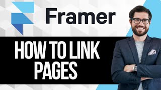 How to Link Pages in Framer