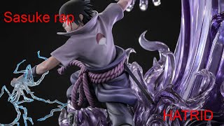 sasuke rap-'Hatrid'|Prod by angelacinceia.