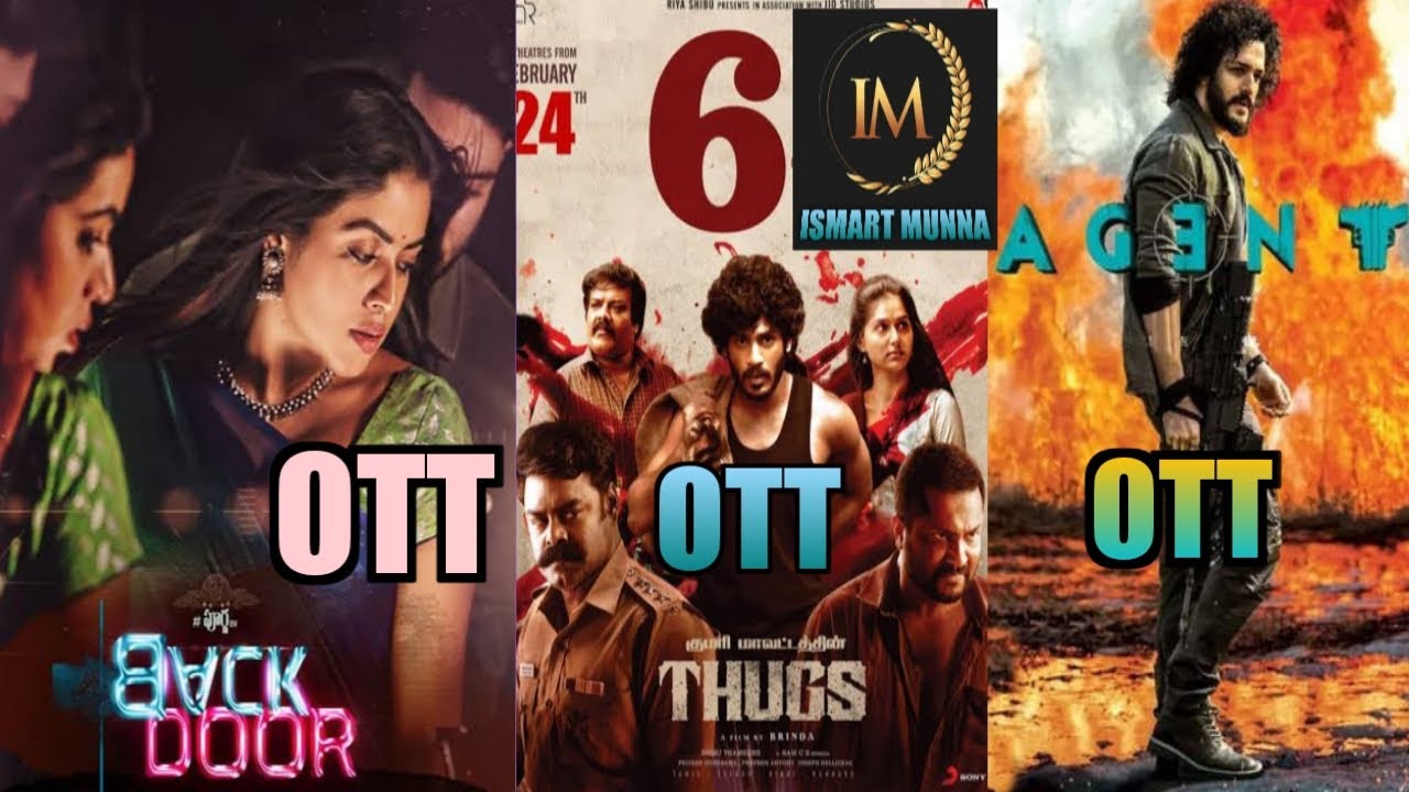 Back Door OTT Release Date , Thugs Movie OTT Release Date Lock , Agent