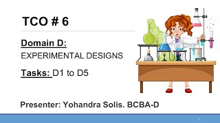 Domain D. Experimental Designs. Tasks D1 to D5