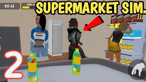 Supermarket Simulator City 3d - Gameplay Walkthrough part 2