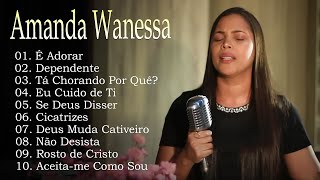 Amanda Wanessa - Tá Chorando Por Quê? ,. Os hinos ajudam a adicionar motivação, fé e esperança.
