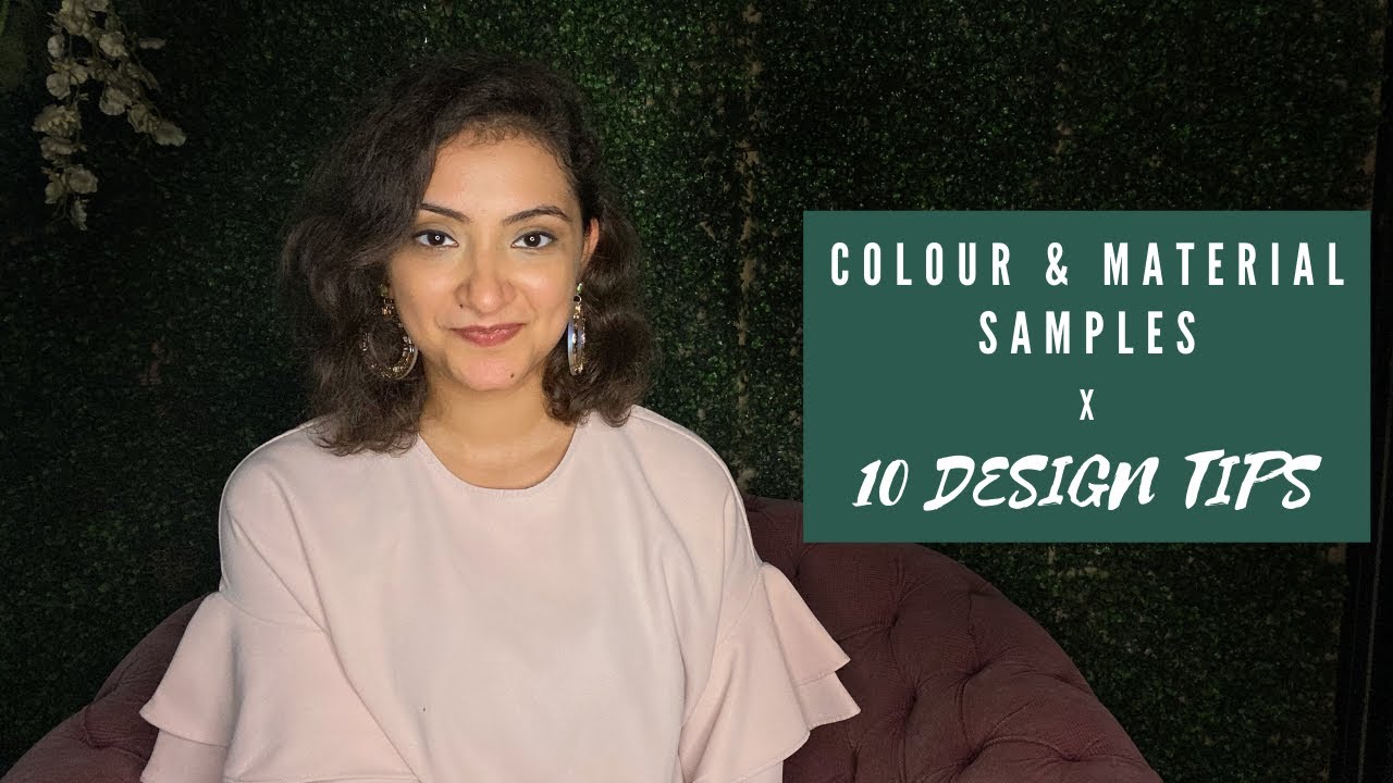 Ten Design Tips for Colour & Material Samples | Ar. Dikksha Jiandani