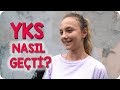 YKS Nasıl Geçti? | Röportaj