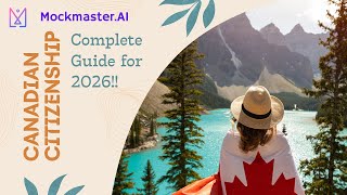 What is Canadian Citizenship Test ? Complete Guide + Free Practice with MockMaster.ai !