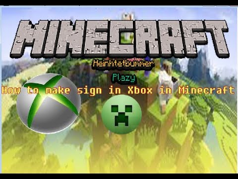 How to sign in in minecraft with X box - YouTube