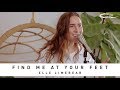 ELLE LIMEBEAR - Find Me At Your Feet: Song Session