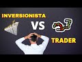 inversionista vs  trader explicación sencilla