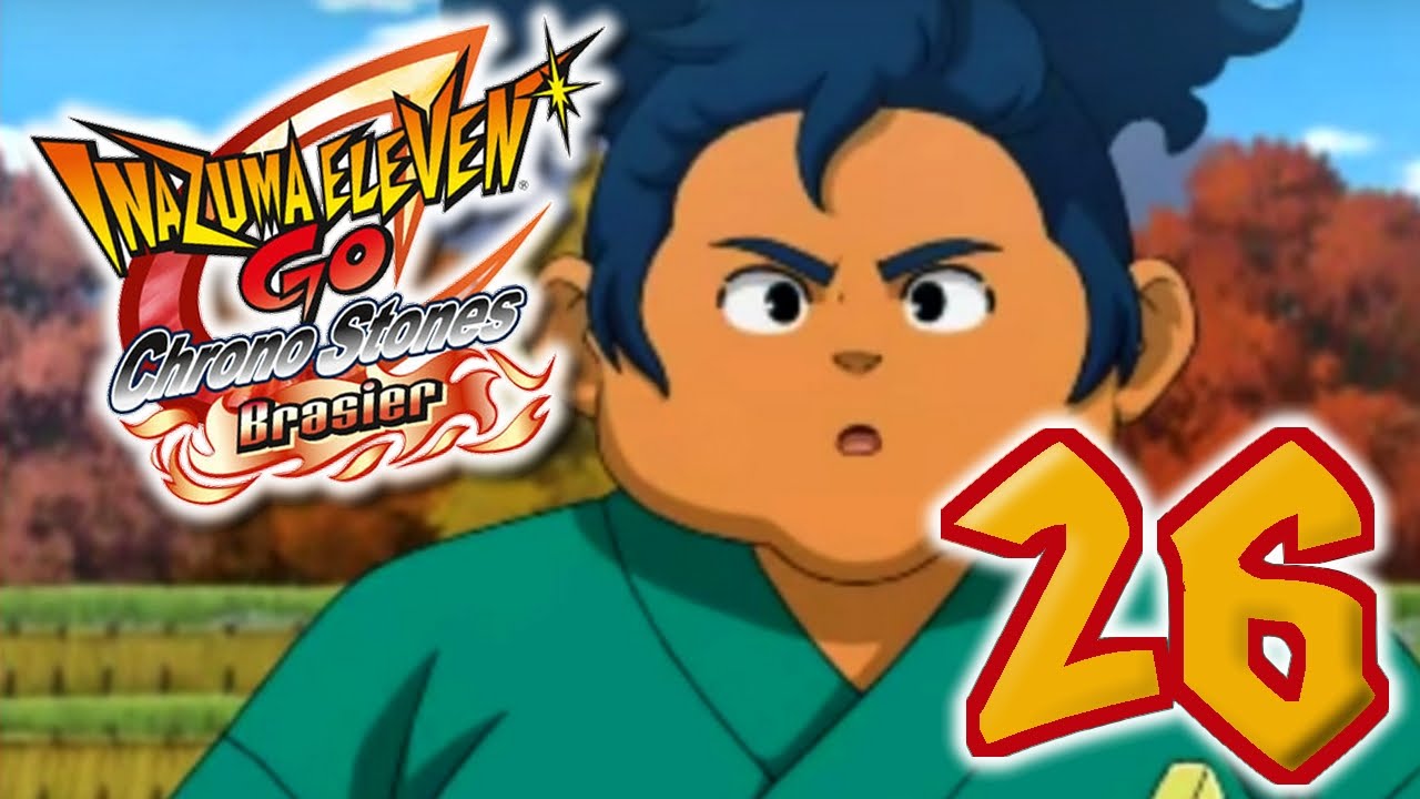 Inazuma Eleven Go Chrono Stone Ep 26