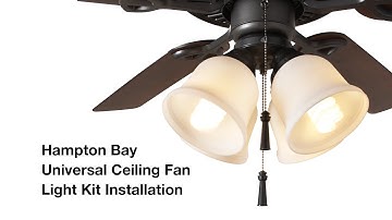How to Install the Hampton Bay 4-light Universal Ceiling Fan Light Kit