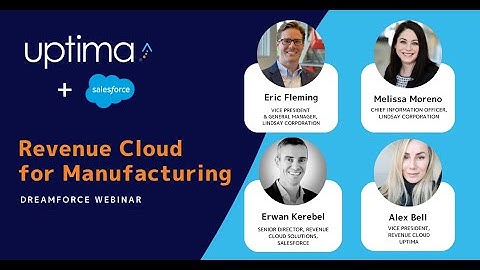 Uptima & Salesforce Webinar: Revenue Cloud for Manufacturing