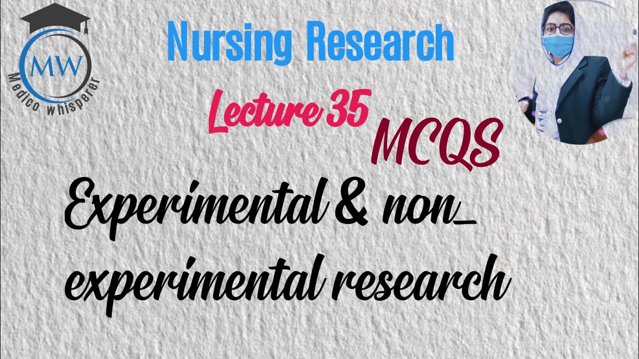 BSN || Research Mcqs Experimental Research 