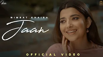 JAAN (Official Video) | Nimrat Khaira | Gifty | Baljit singh deo | Latest Punjabi Songs 2021