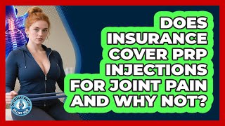 Does Insurance Cover PRP Injections For Joint Pain And Why Not? - Osteoarthritis Relief Hub