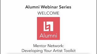 Alumni Webinar Series | Episode 32: Developing Your Artist Toolkit