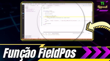 Validar se campo existe com FieldPos | Ti Responde 008