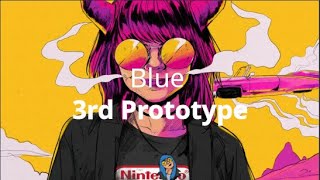3rd Prototype - Blue ( Lyrics )