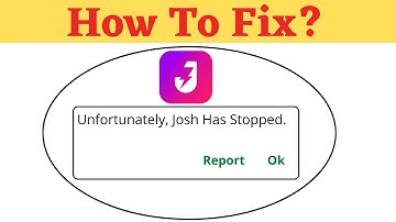 Unfortunately,Josh Has Stopped Error in Android - App Not Open Problem | AllTechapple