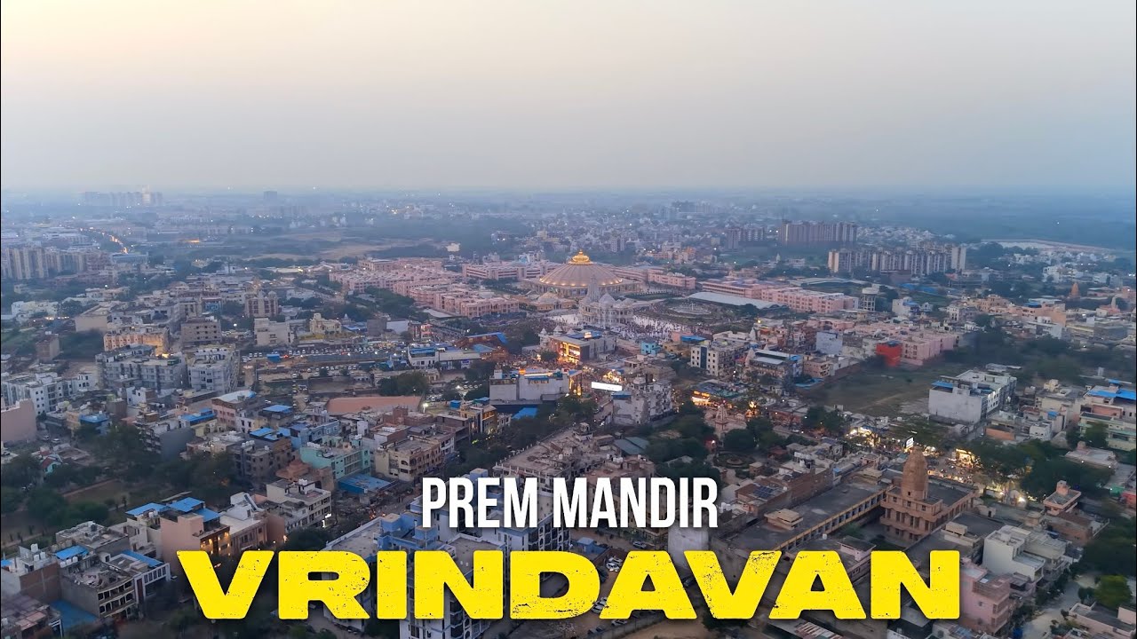 Prem Mandir Vrindavan Drone View | Cinematic 4K