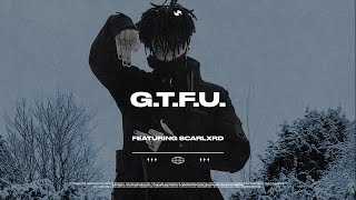 Scarlxrd — G.T.F.U. // Edit // Lyrics