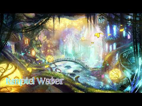 【無料フリーBGM】幻想的なヒーリング「Limpid_Water」