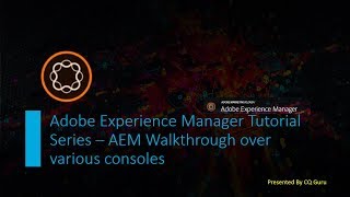 Famous AEM Tutorial Series 7 -  AEM 6.4 Walkthrough over various consoles Net Worth
