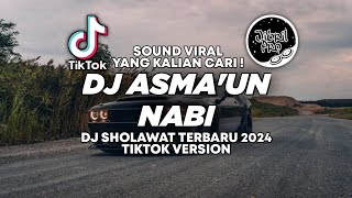 DJ TRAP ASMA'UN NABI TIKTOK VIRAL 2024 BASS GLERR ! Jibril Pro Version