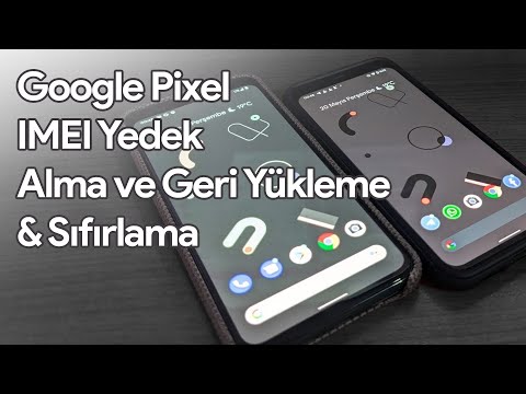 Google Pixel IMEI Yedek Alma & Geri Yükleme & Sıfırlama