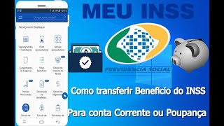Como Transferir Beneficio Do Inss Para Conta Corrente Ou Poupana