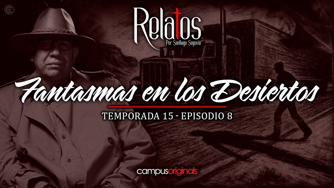 Episodio 8 T15 - Fantasmas en el desierto