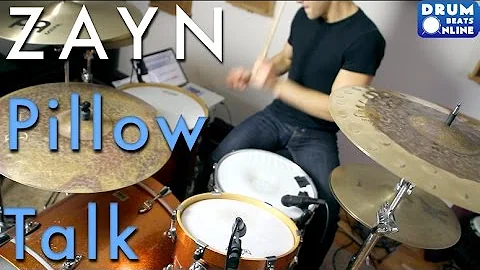 ZAYN - "Pillow Talk" Drum Cover | Drum Beats Online