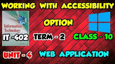 it 402 web application and security | working with accessibility option